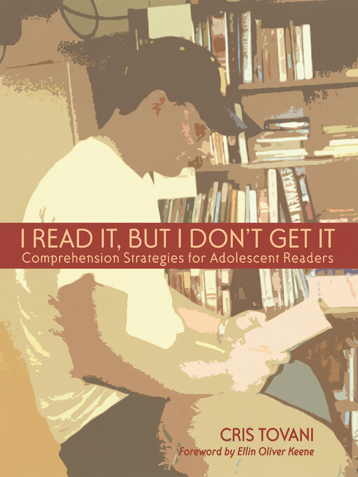Title details for I Read It, but I Don't Get It by Cris Tovani - Available